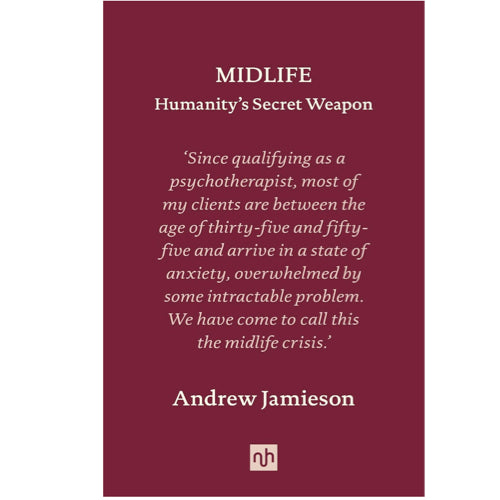 Midlife: Humanity's Secret Weapon - Andrew Jamieson