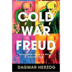 Cold War Freud Dagmar Herzog