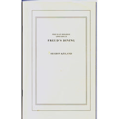 Freud's Dining - Sharon Kivland