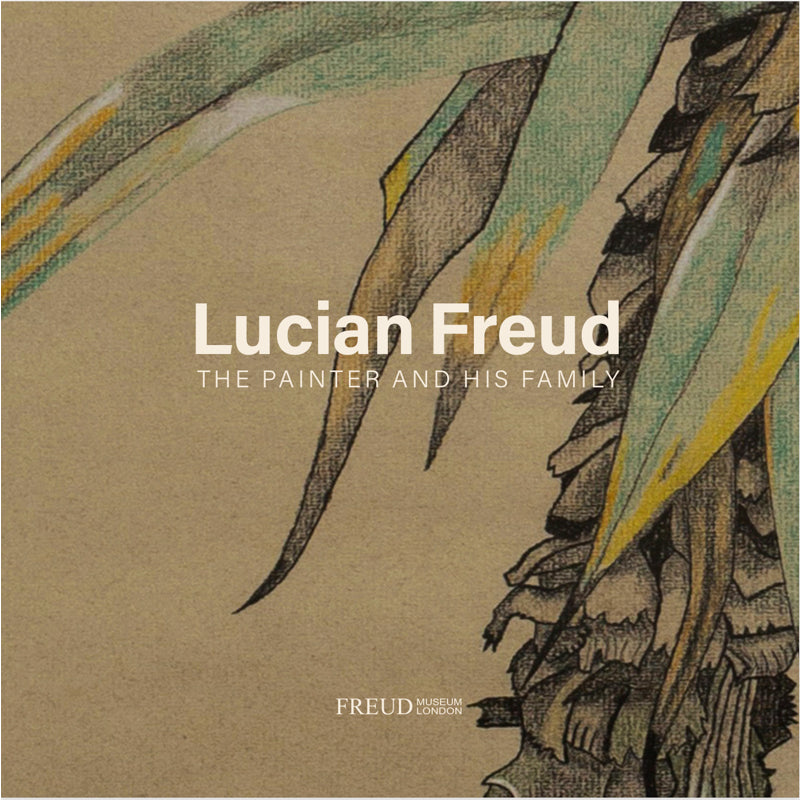 Lucian Freud: The Painter and His Family