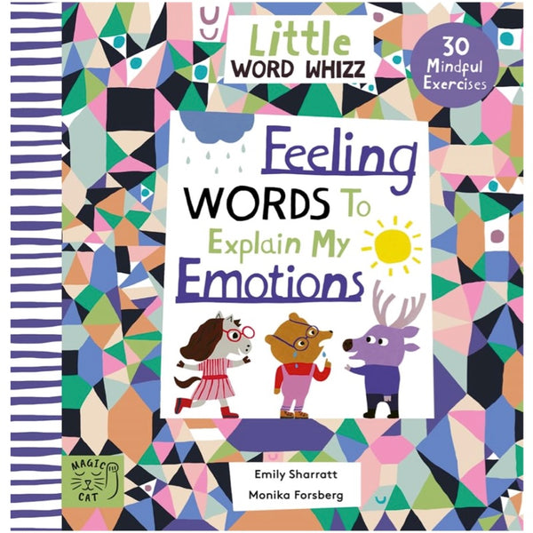 Feeling Words to Explain My Emotions - Emily Sharratt and Monika Forsberg
