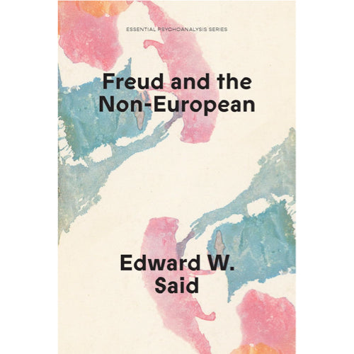 Freud and the Non-European - Edward W. Said