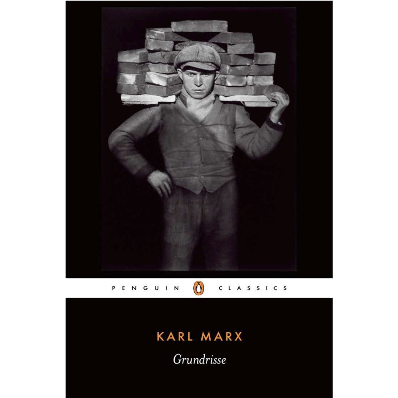 Grundrisse: Foundations of the Critique of Political Economy - Karl Marx