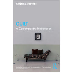 Guilt: A Contemporary Introduction - Donald L.Carveth