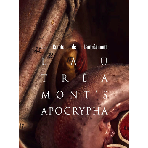 Lautréamont’s Apocrypha - Le Comte de Lautréamont