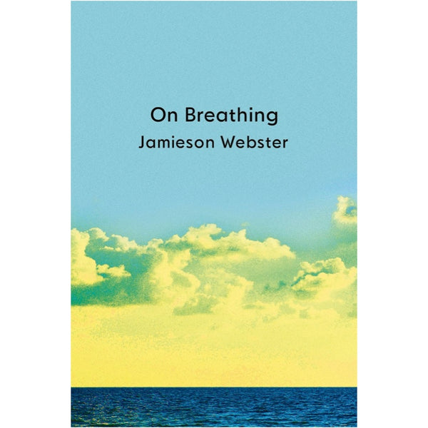 On Breathing - Jamieson Webster