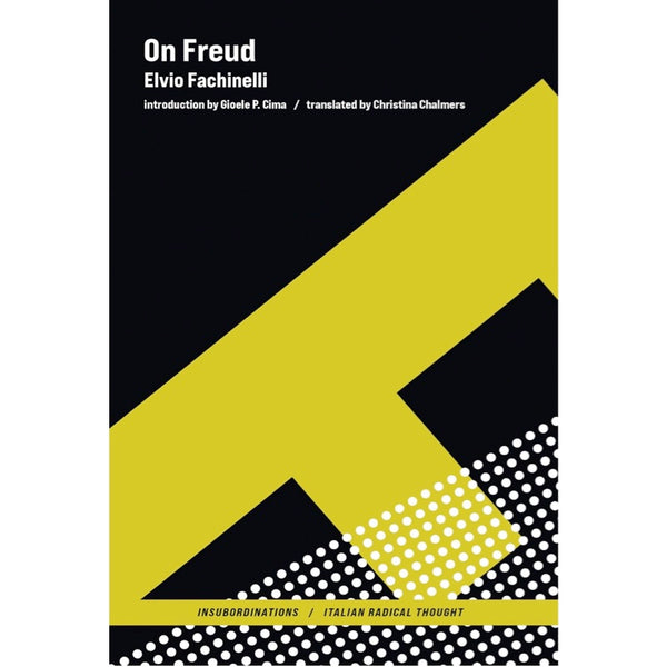 On Freud -  Elvio Fachinelli, Gioele P. Cima