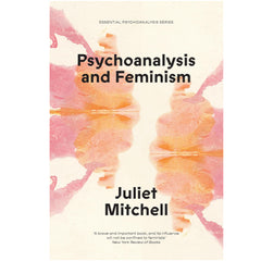 https://shop.freud.org.uk/products/psychoanalysis-and-feminism-a-radical-reassessment-of-freudian-psychoanalysis-juliet-mitchell?_pos=5&_sid=3e8278b9b&_ss=r