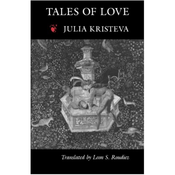 Tales of Love - Julia Kristeva