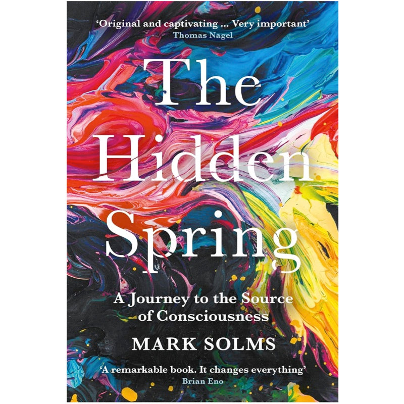 The Hidden Spring - Mark Solms – Freud Museum Shop