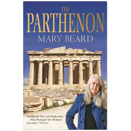 The Parthenon - Mary Beard