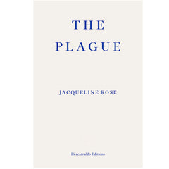 The Plague - Jacqueline Rose