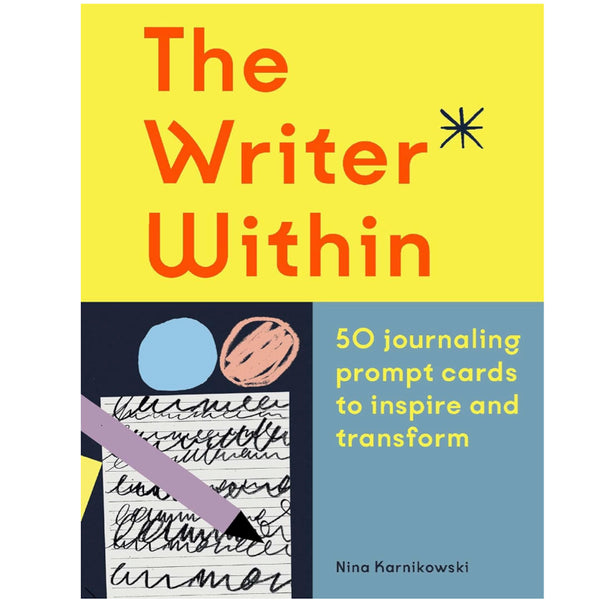The Writer Within: 50 journaling prompt cards to inspire and transform