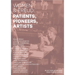 Women & Freud: Patients, Pioneers, Artists Exhibition Catalogue - ed. Lisa Appignanesi