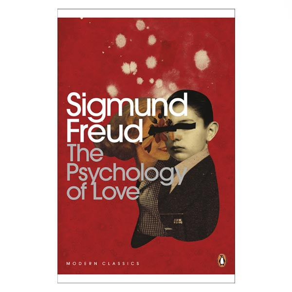 The Psychology of Love - Sigmund Freud