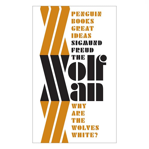 The 'Wolf Man' - Sigmund Freud (Penguin Great Ideas)