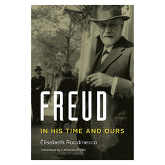 Biography, Book: Freud, In his Time and Ours, Élisabeth Roudinesco