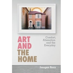 Art and the Home Imogen Racz