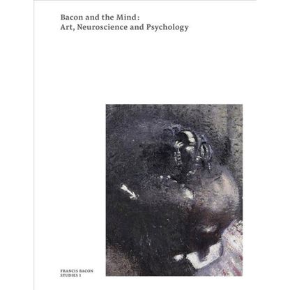 bacon and the mind: art, neuroscience and pshychology