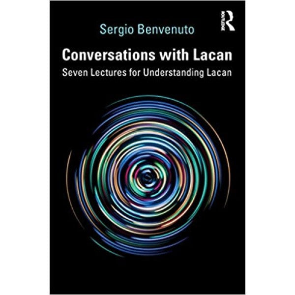 Conversations with Lacan -  Sergio Benvenuto
