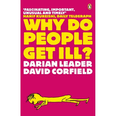 Why do people get ill? Darian Leader