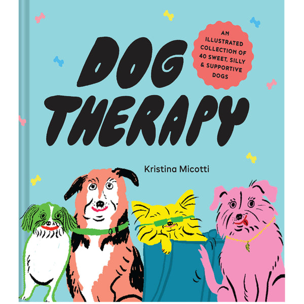 Dog Therapy - Kristina Micotti