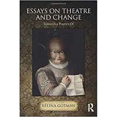 Essays on Theatre and Change