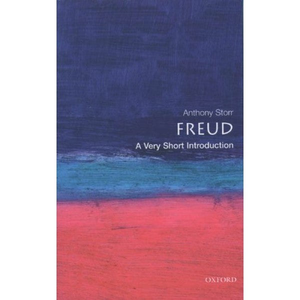 Freud: A Very Short Introduction - Anthony Storr