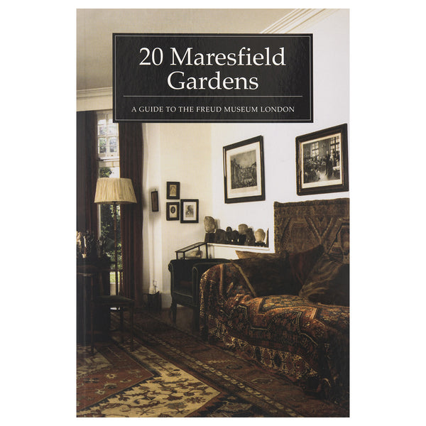 20 Maresfield Gardens: A Guide to the Freud Museum