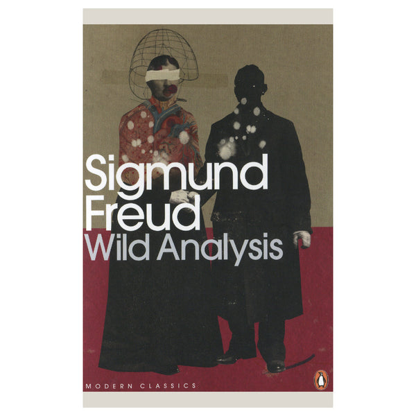 Wild Analysis - Sigmund Freud