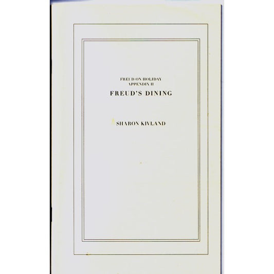 Freud's Dining - Sharon Kivland