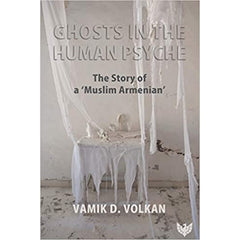 Ghosts in the Human Psyche - Vamik D. Volkan