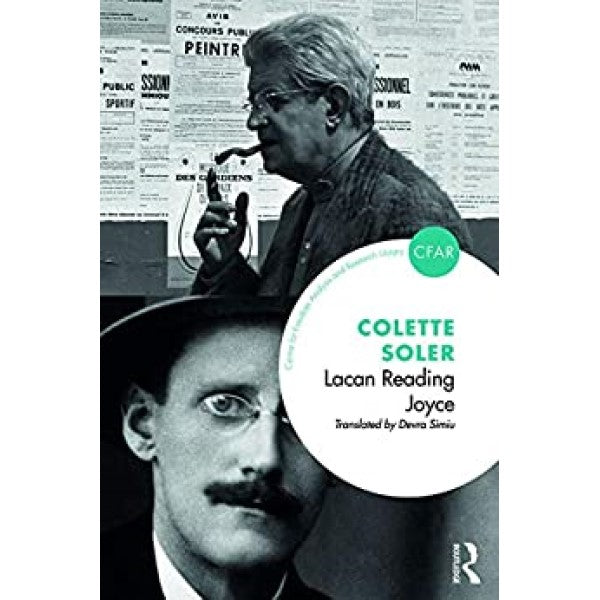 Lacan Reading Joyce - by Colette Soler