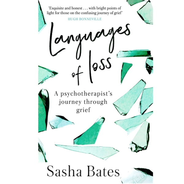 Languages of Loss: A Psychotherapist's Journey Through Grief - Sasha Bates