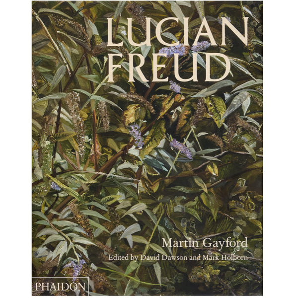 Lucian Freud : Martin Gayford, edited by David Dawson and Mark Holborn