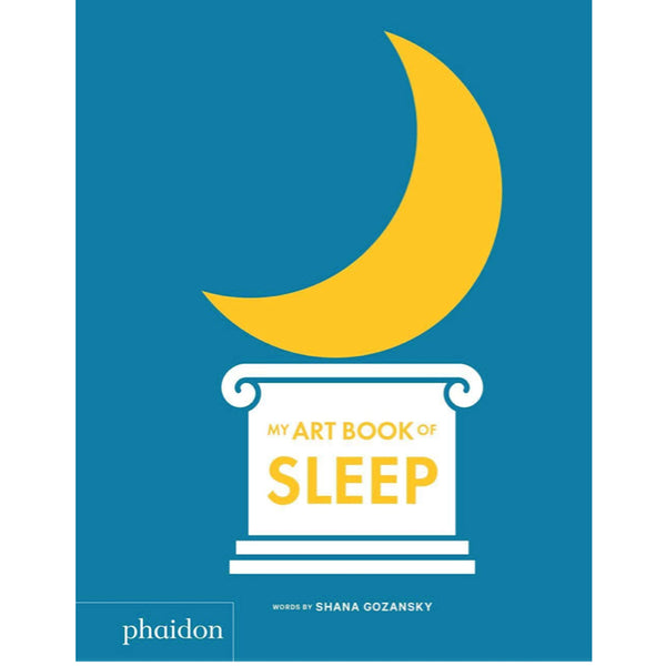 My Art Book of Sleep - Shana Gozansky