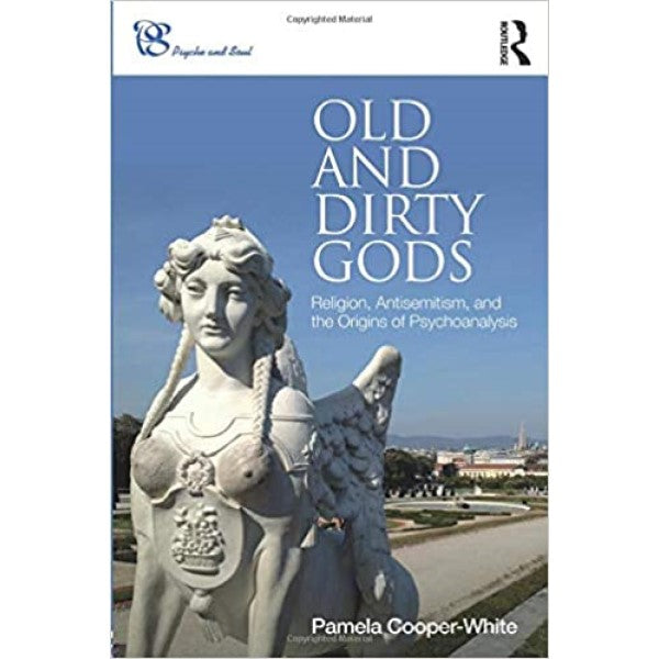 Old and Dirty Gods -  Pamela Cooper-White