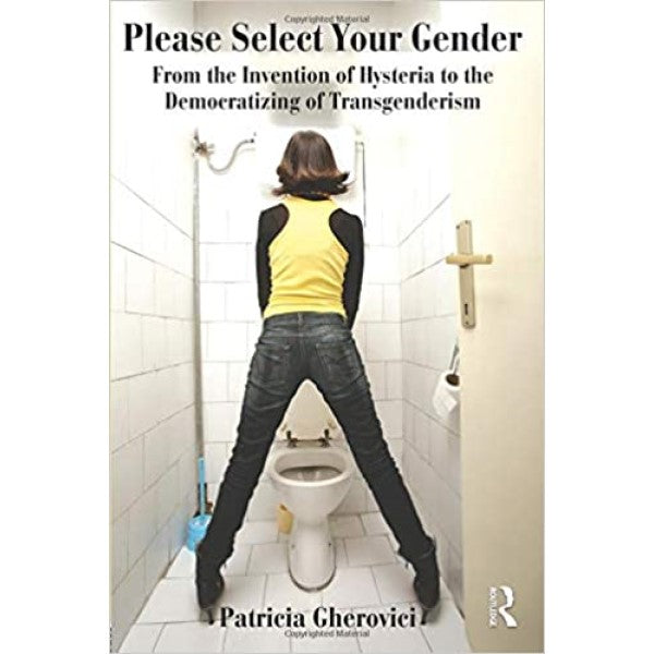 Please Select Your Gender - Patricia Gherovici