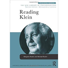 Reading Klein - Margaret Rustin, Michael Rustin 