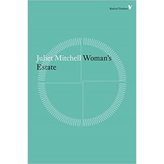 Woman’s Estate - Juliet Mitchell