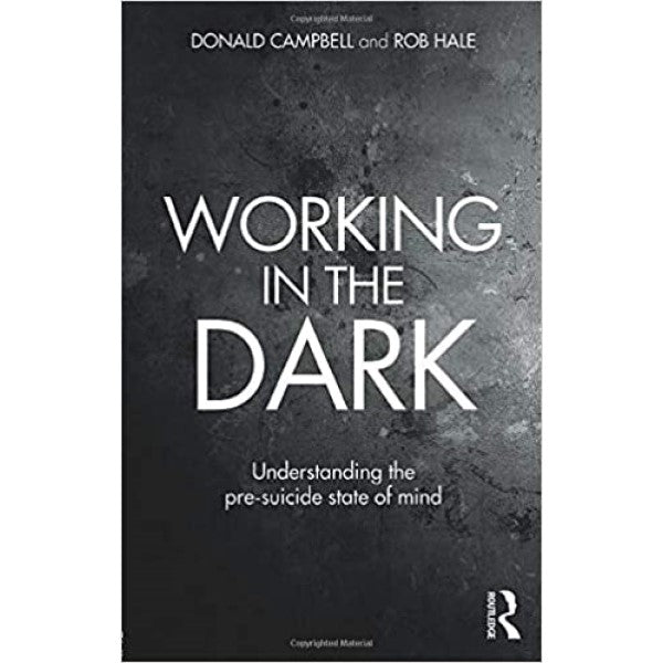 Working in the Dark - Donald Campbell, Rob Hale