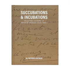Succubations & Incubations - Antonin Artaud
