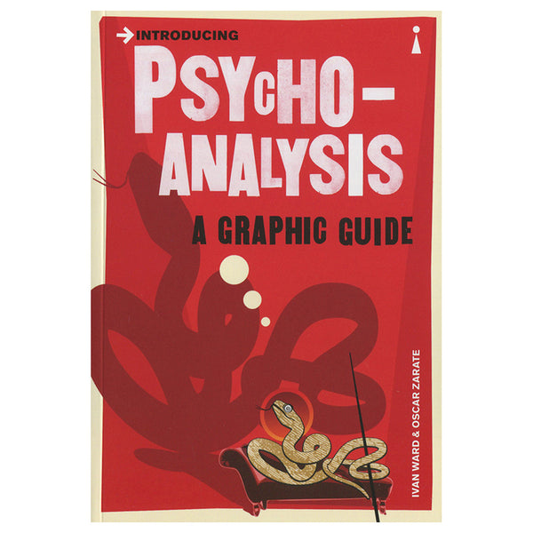 Introducing Psychoanalysis: A Graphic Guide - Ivan Ward & Oscar Zarate