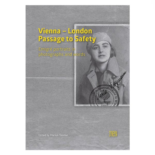 Vienna to London, passage to safety, hardcover book edited by Marion Trestler