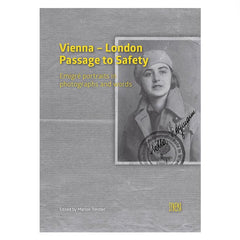 Vienna to London, passage to safety, hardcover book edited by Marion Trestler