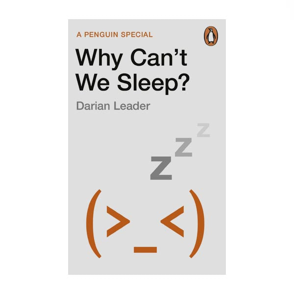 Why Can't We Sleep? - Darian Leader
